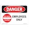 Signmission Safety Sign, OSHA Danger, 5" Height, 7" Width, Employees Only, Landscape OS-DS-D-57-L-2267 - alternate 1